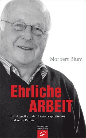 Ehrliche Arbeit von Blüm,  Norbert