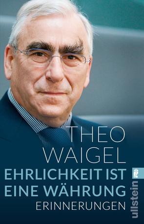 Ehrlichkeit ist eine Währung von Waigel,  Theo