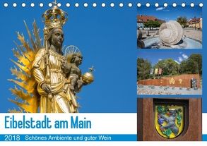 Eibelstadt am Main – Schönes Ambiente und guter Wein (Tischkalender 2018 DIN A5 quer) von Will,  Hans