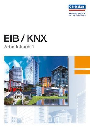 EIB/KNX – Arbeitsbuch 1 von Scherg,  Rainer