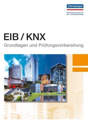 EIB/KNX – Prüfungsvorbereitung von Helm,  Peter