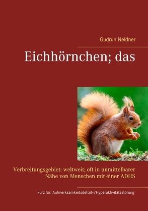 Eichhörnchen; das von Neldner,  Gudrun