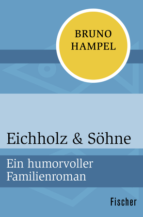 Eichholz & Söhne von Hampel,  Bruno