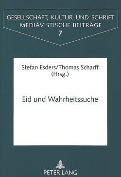 Eid und Wahrheitssuche von Esders,  Stefan, Scharff,  Thomas