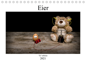 Eier – „Ei“nblicke (Tischkalender 2021 DIN A5 quer) von Immephotography