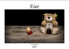 Eier – „Ei“nblicke (Wandkalender 2021 DIN A2 quer) von Immephotography