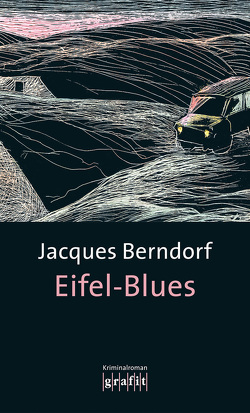 Eifel-Blues von Berndorf,  Jacques