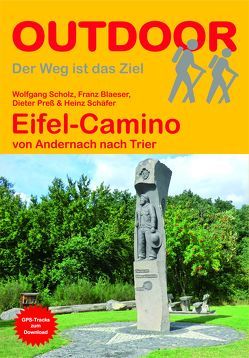 Eifel-Camino von Blaeser,  Franz, Preß,  Dieter, Schaefer,  Heinz, Scholz,  Wolfgang