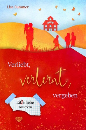 Eifelliebe / Verliebt, verlernt, vergeben von Summer,  Lisa