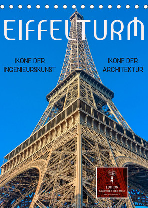 Eiffelturm – Ikone der Architektur, Ikone der Ingenieurskunst (Tischkalender 2023 DIN A5 hoch) von Roder,  Peter