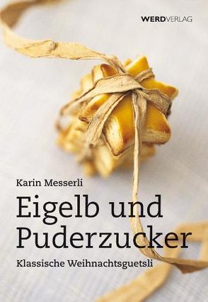 Eigelb und Puderzucker von Messerli,  Karin