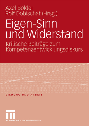 Eigen-Sinn und Widerstand von Bolder,  Axel, Dobischat,  Rolf