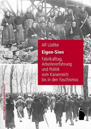 Eigen-Sinn von Lüdtke,  Alf