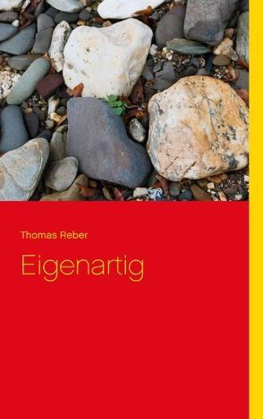 Eigenartig von Reber,  Thomas