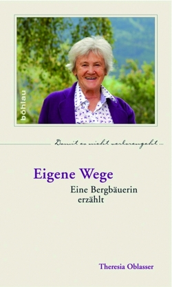 Eigene Wege von Oblasser,  Theresia