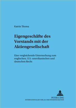 Eigengeschäfte des Vorstands mit der Aktiengesellschaft von Thoma,  Katrin