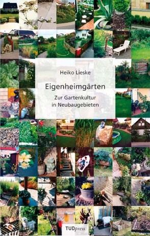 Eigenheimgärten von Lieske,  Heiko