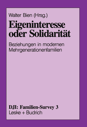 Eigeninteresse oder Solidarität von Bien,  Walter