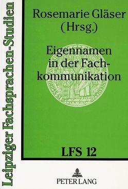 Eigennamen in der Fachkommunikation von Gläser,  Rosemarie