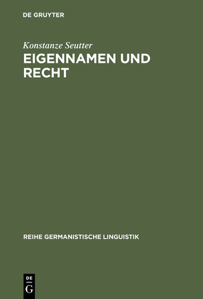 Eigennamen und Recht von Seutter,  Konstanze