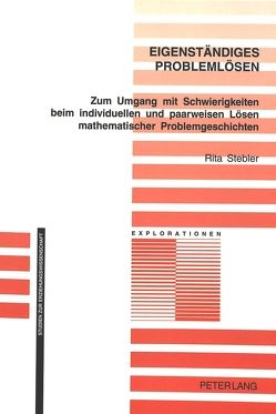 Eigenständiges Problemlösen von Stebler,  Rita