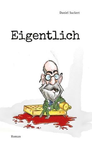 Eigentlich von Suckert,  Daniel