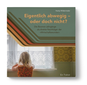 Eigentlich abwegig – oder doch nicht? von Wildenrieder,  Hardy