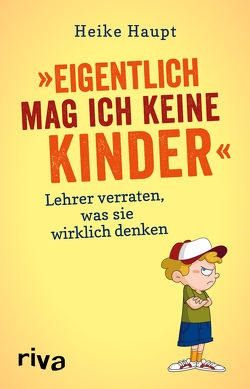 Eigentlich mag ich keine Kinder von Haupt,  Heike