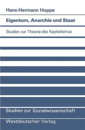 Eigentum, Anarchie und Staat von Hoppe,  Hans-Hermann