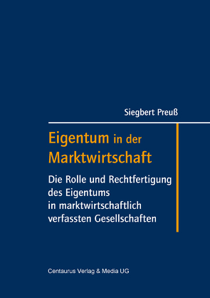 Eigentum in der Marktwirtschaft von Preuss,  Siegbert