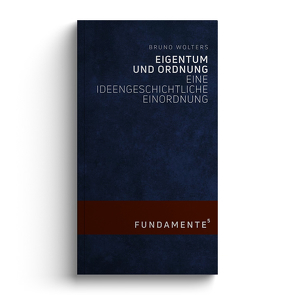 Eigentum und Ordnung von Wolters,  Bruno