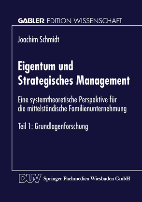 Eigentum und Strategisches Management von Schmidt,  Joachim