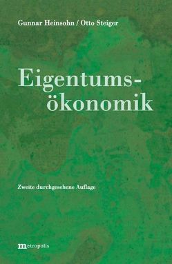 Eigentumsökonomik von Heinsohn,  Gunnar, Steiger,  Otto