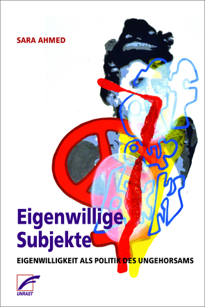 Eigenwillige Subjekte von Ahmed,  Sara, Gagalski,  Emilia