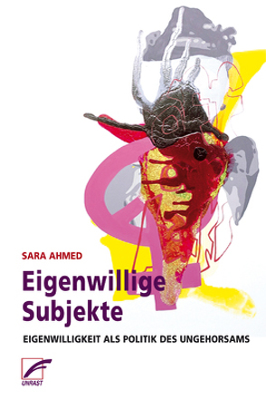 Eigenwillige Subjekte von Ahmed,  Sara, Gagalski,  Emilia