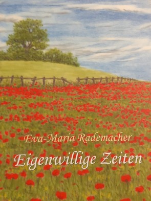 Eigenwillige Zeiten von Rademacher,  Eva M