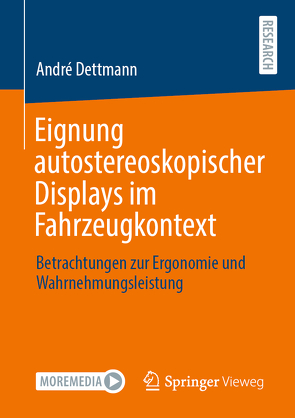 Eignung autostereoskopischer Displays im Fahrzeugkontext von Dettmann,  Andre