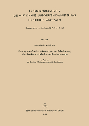 Eignung des Gebirgsankerausbaus zur Erleichterung des Streckenvortriebs im Steinkohlenbergbau von Bals,  Rudolf