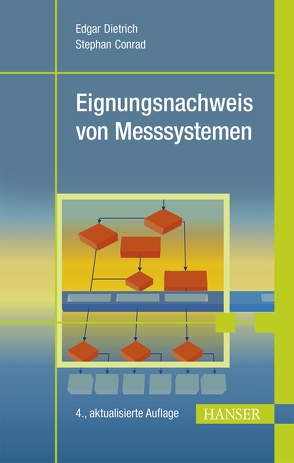 Eignungsnachweis von Messsystemen von Conrad,  Stephan, Dietrich,  Edgar