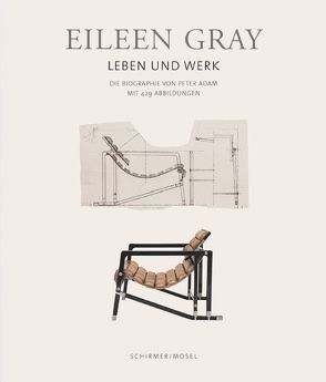 Eileen Gray – Leben und Werk von Adam,  Peter