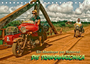 Ein Abenteuer per Motorrad – DIE TRANSAMAZONICA (Tischkalender 2022 DIN A5 quer) von D. Günther,  Klaus