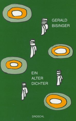 Ein alter Dichter von Artmann,  Hans C, Bisinger,  Gerald