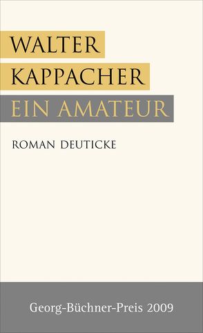 Ein Amateur von Kappacher,  Walter