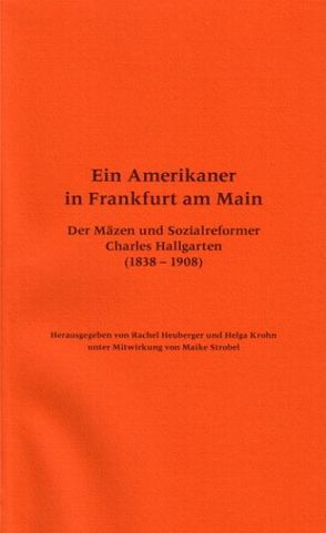 Ein Amerikaner in Frankfurt am Main von Heuberger,  Rachel, Krohn,  Helga, Strobel,  Maike