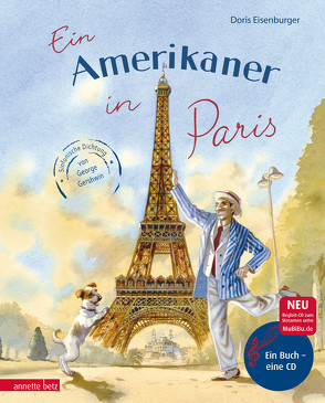 Ein Amerikaner in Paris (Das musikalische Bilderbuch mit CD und zum Streamen) von Eisenburger,  Doris