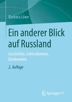 Ein anderer Blick auf Russland von Löwe,  Barbara