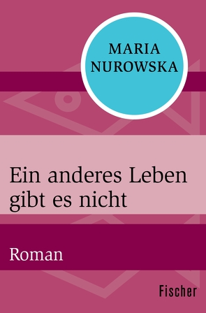 Ein anderes Leben gibt es nicht von Lempp,  Albrecht, Nurowska,  Maria