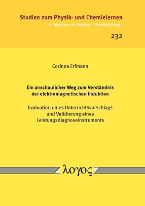 Ein anschaulicher Weg zum Verständnis der elektromagnetischen Induktion von Erfmann,  Corinna