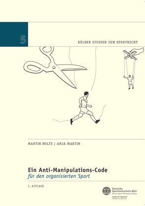 Ein Anti-Manipulations-Code für den organisierten Sport von Martin,  Anja, Nolte,  Martin