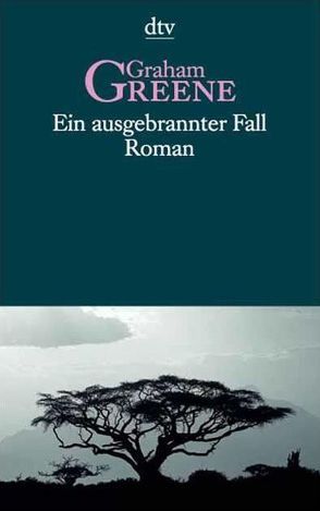 Ein ausgebrannter Fall von Greene,  Graham, Kaiser,  Dietlind